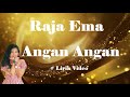 Raja Ema ~Angan Angan ~Lirik