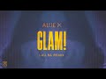Allie X - GLAM! (Lau.Ra Remix)