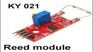 مفتاح القصبة الممغنطة  Reed Switch Module  مفتاح الرييد KY021