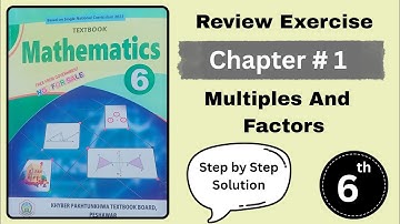 Unit 1 Multiple and Factors Review Exercise Class 6th Mathematics | Class 6th Mathematics KPK Notes