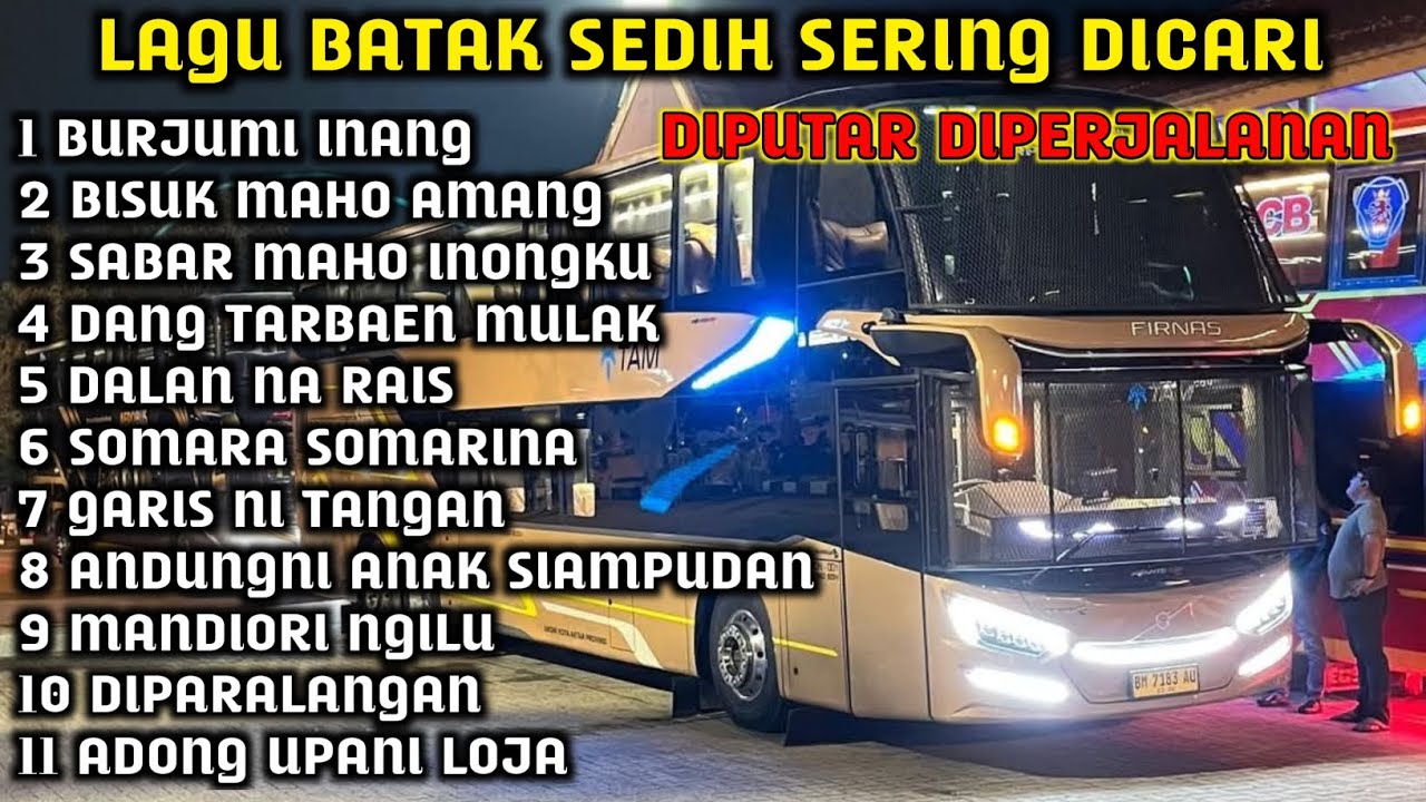 LAGU BATAK SEDIH || SERING DI CARI DI PUTAR DIPERJALANAN. VERSI BUS MEDAN