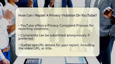 How Can I Report A Privacy Violation On YouTube? - Everyday-Networking