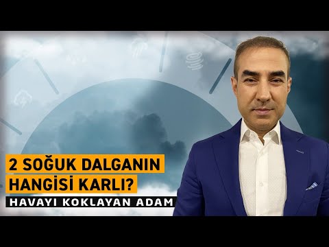 2 Soğuk Dalganın Hangisi Karlı?