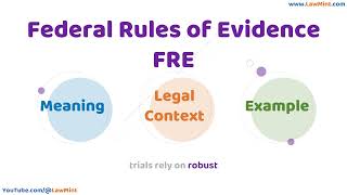 Federal Rules of Evidence FRE  Meaning Legal Context & Example Legal Terms Simplified @LawMint