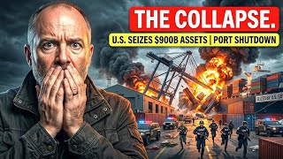 1 Minute Ago: THE COLLAPSE. U.S. Seizes $900B in Assets and Shuts Down Major Port (TOTAL CHAOS)