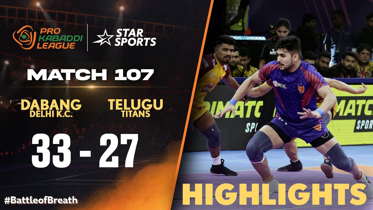 Dabang Delhi KC Defeats Telugu Titans in a thriller | 
