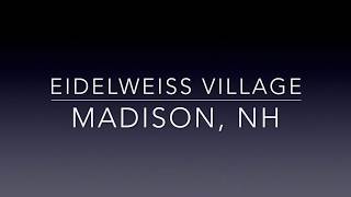 Eidelweiss Village in Madison, NH