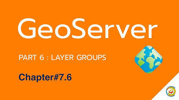 GeoServer: Layer Groups [TH]