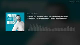 Download Lagu Episode 195: Robert Haddock and Teri Shelley | Elk Ridge Unfiltered: Talking Leadership, Growth, and MP3 Download Lagu Episode 195: Robert Haddock and Teri Shelley | Elk Ridge Unfiltered: Talking Leadership, Growth, and MP3
