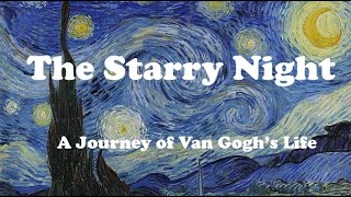 The Starry Night: A Journey of Vincent van Gogh&#39;s Life