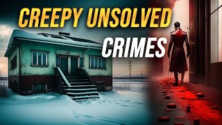 9 Creepy Unsolved Crimes That Will Give You Goosebumps