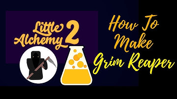 Little Alchemy 2-How To Make Grim Reaper Cheats & Hints