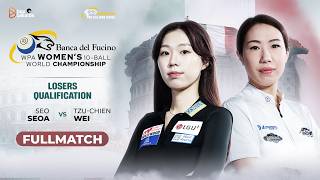 Seo Seoa Vs Tzu-Chien Wei | Losers qualification | 2026 WPA Women’s 10-Ball World Championship
