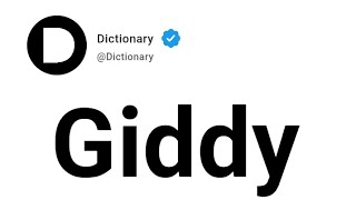 Giddy Meaning In English