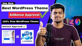 Best WordPress Themes For  AdSense Approval | 100% Free Best WordPress Themes Instant Approval