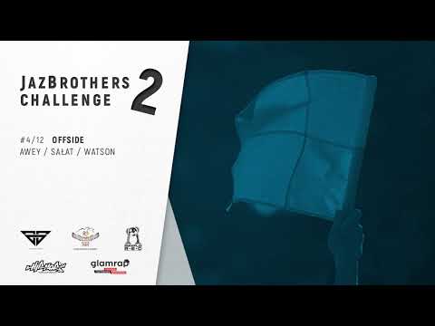 JazBrothers feat. AwEy, Sałat, Watson - Offside (Challenge S2E04)