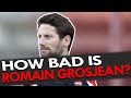 How Bad is Romain Grosjean?