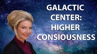 Galactic Center Higher Consciousness