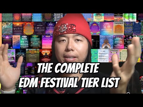 The Complete Edm Festival Tier List