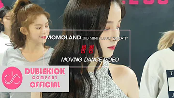 MOMOLAND(모모랜드) - "뿜뿜(BBoom BBoom)" Moving Dance Practice