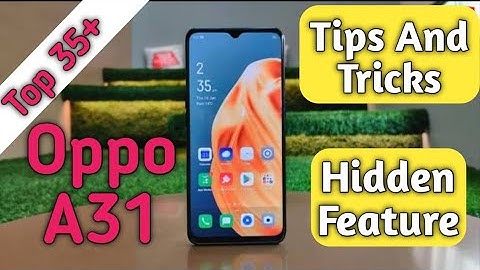 Oppo A31 Top 35+ Hidden Feature Best Tips and tricks Oppo A31