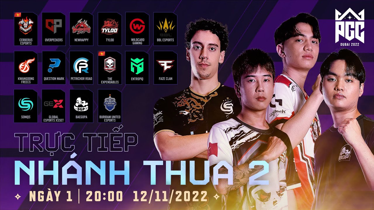 🏆[PGC 2022] NHÁNH THUA 2 – NGÀY 1 – 🇻🇳 CES, 🇻🇳 TE, 🇨🇳 PERO, 🇺🇸 Soniqs, 🇨🇳 NewHappy, FaZe, 🇹🇭 BRU,…