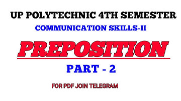 PREPOSITION | PART-2 | COMMUNICATION SKILLS-II | UP POLYTECHNIC 4TH SEMESTER | GOLD CLASSES