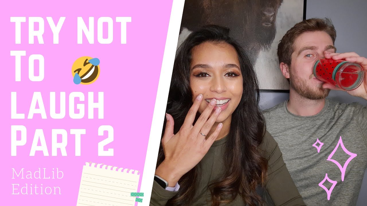 Try Not To Laugh Challenge || Mad Libs Edition || Part 2 - YouTube