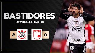 BEHIND THE SCENES | CORINTHIANS 2 X 0 SANTA FE (COL) | CONMEBOL LIBERTADORES | GROUP STAGE | 2ND ...