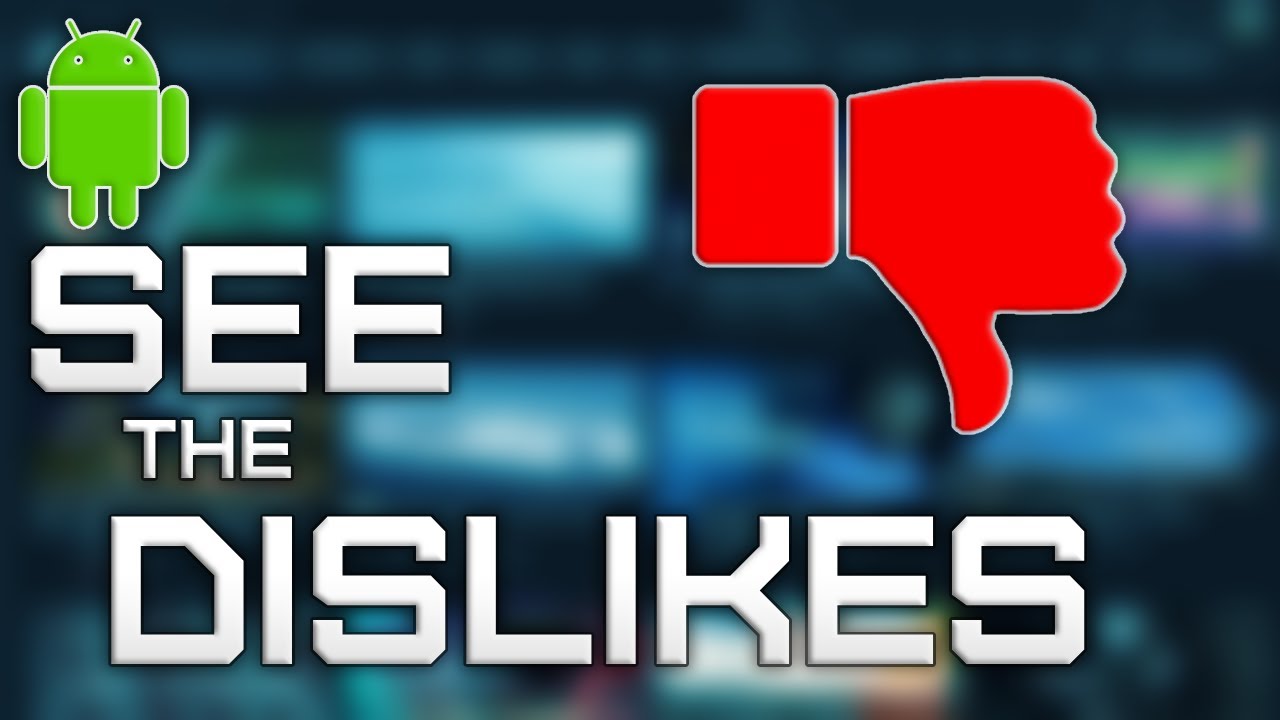 How to see dislikes on phone (NO LONGER WORKS , USE FIREFOX EXTENSION