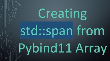 Creating std::span from Pybind11 Array