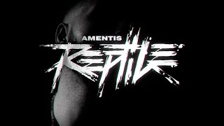 Смотреть клип Amentis - Reptile