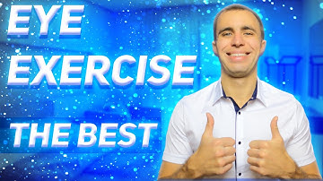 Eye Exercises for Myopia and Astigmatism Treatment Naturally