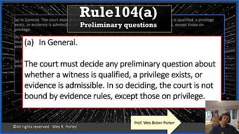 Federal Rules of Evidence (FRE) Rule 104 - Preliminary questions - DayDayNews