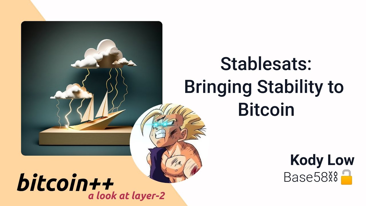 Kody Low: Stablesats -- Bringing Stability to Bitcoin