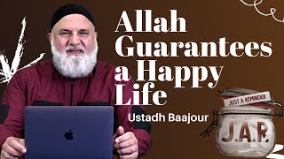 JAR #15 | Allah Guarantees a Happy Life | Ustadh Mohamad Baajour