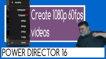 PowerDirector 16 - 1080P 60FPS powerdirector tutorial