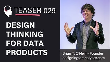 Teaser: Design thinking for data products with Brian T. O
