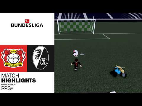 [PRS] Bayer Leverkusen vs SC Freiburg | Bundesliga | Gameweek 4 | Highlights