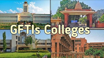Top GFTIs Colleges In India | Jee Mains Cutoff