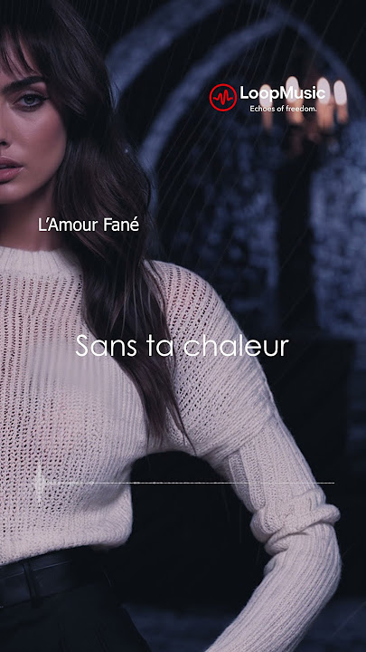 L’Amour Fané - Sans ta chaleur