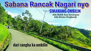 SIMAWANG || OMBILIN || TANAH DATAR