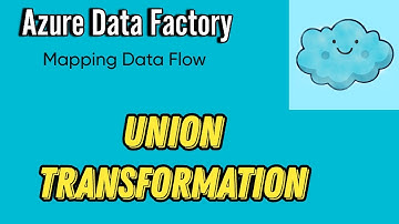 Union Transformation in Mapping Data Flow | Azure Data Factory Tutorial | Beginner Level