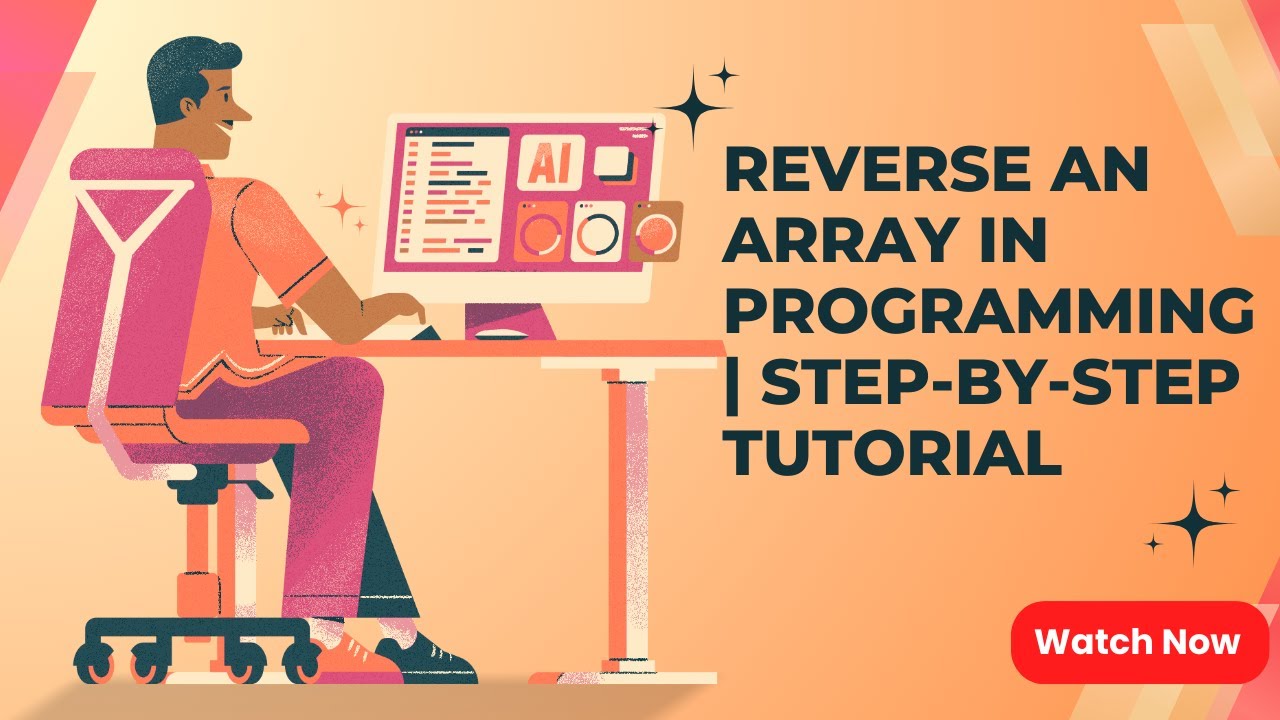 Reverse an Array in Programming | Step-by-Step Tutorial - YouTube