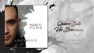 Marco Puma - Quiero Solo Un Beso (Remix) (Official Album Video)