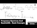 Bandwidth and frequency spectrum  basic concepts  communication systems