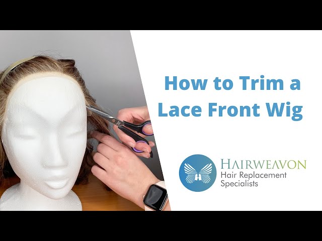 How to Trim a Lace Front Wig - HairWeavon