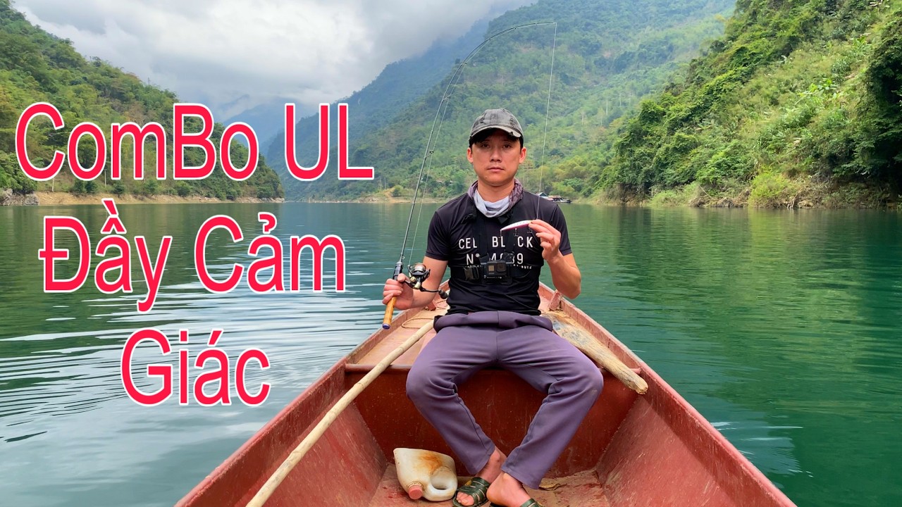 Câu Lure Sông Tự Nhiên Bằng Cần UL – Nhẹ Nhưng Đầy Cảm Giác - KEM FISHING