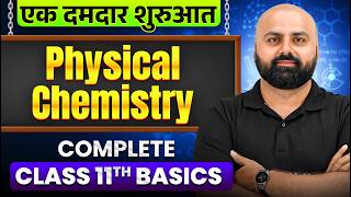 Bridge Course: Complete Class 11th Physical Chemistry Basics in One Shot || Lakshya NEET 2027🔥