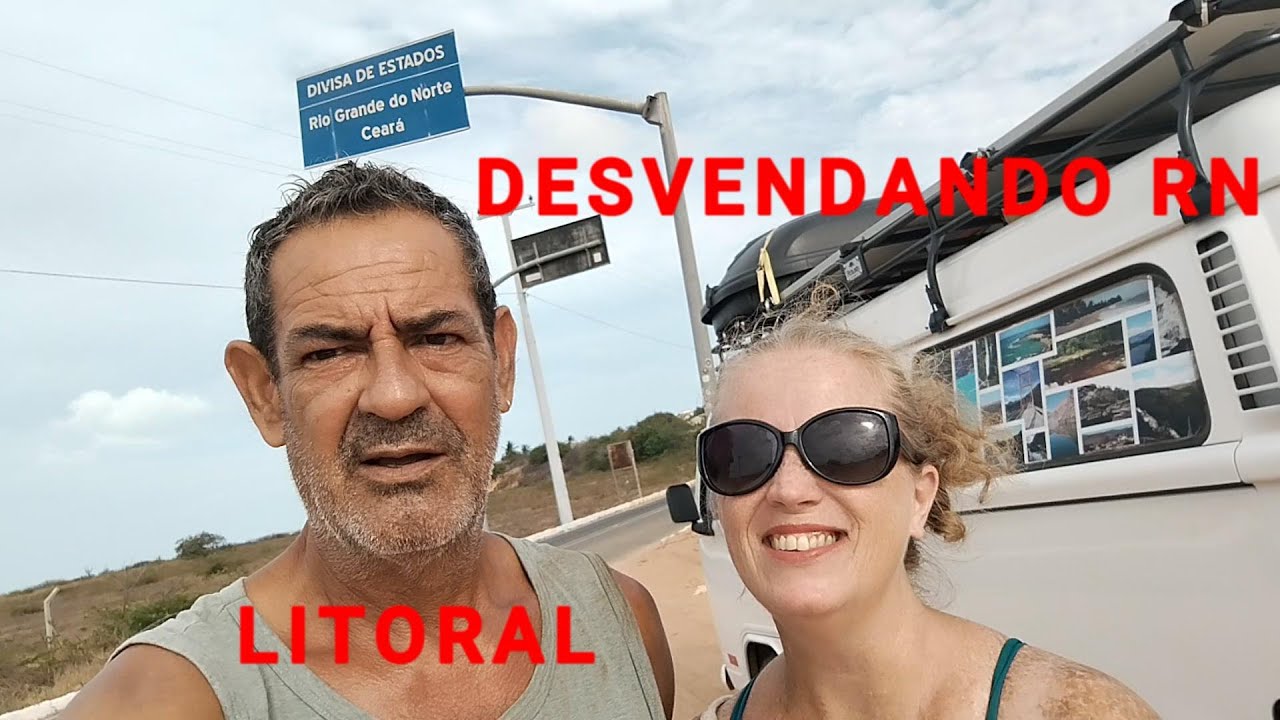 EP 112- COMEÇANDO A DESVENDAR O LITORAL DO RIO GRANDE DO NORTE!!!